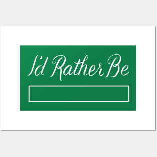 rather be Posters and Art